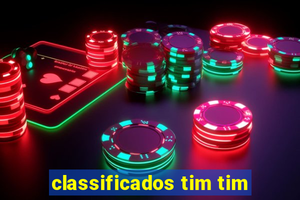 classificados tim tim